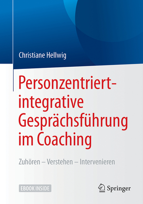 Personzentriert-integrative Gesprächsführung im Coaching von Hellwig,  Christiane