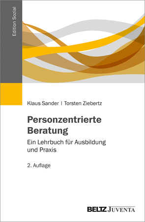 Personzentrierte Beratung von Sander,  Klaus, Ziebertz,  Torsten