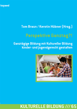 Perspektive Ganztag?! von Braun,  Tom