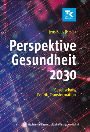 Perspektive Gesundheit 2030 von Baas,  Jens