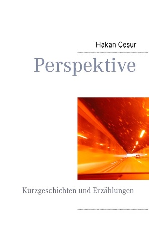 Perspektive von Cesur,  Hakan