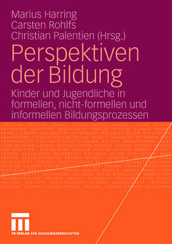 Perspektiven der Bildung von Harring,  Marius, Palentien,  Christian, Rohlfs,  Carsten