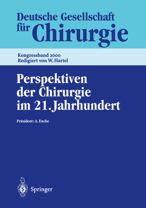 Perspektiven der Chirurgie im 21. Jahrhundert von Bauer,  R, Encke,  A.