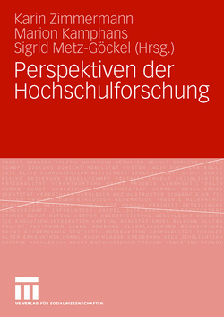 Perspektiven der Hochschulforschung von Kamphans,  Marion, Metz-Göckel,  Sigrid, Zimmermann,  Karin