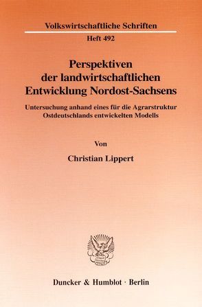 Perspektiven der landwirtschaftlichen Entwicklung Nordost-Sachsens. von Lippert,  Christian