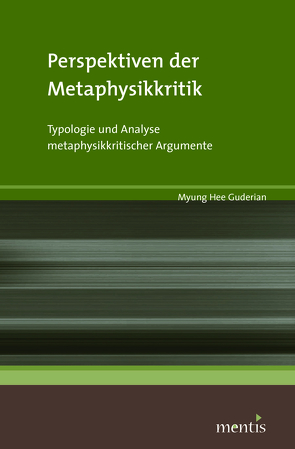 Perspektiven der Metaphysikkritik von Guderian,  Myung Hee