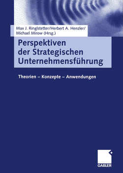 Perspektiven der Strategischen Unternehmensführung von Henzler,  Herbert A., Mirow,  Michael, Ringlstetter,  Max J.