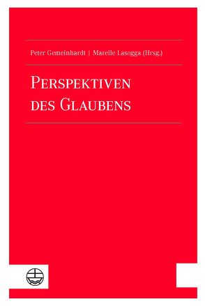 Perspektiven des Glaubens von Gemeinhardt,  Peter, Lasogga,  Mareile