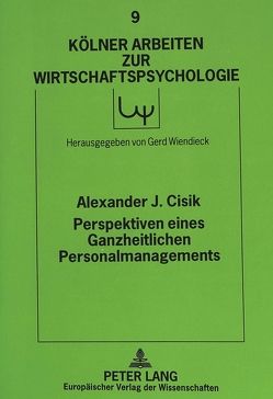 Perspektiven eines Ganzheitlichen Personalmanagements von Cisik,  Alexander