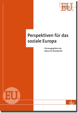 Perspektiven für das soziale Europa von Eisenbarth,  Johannes