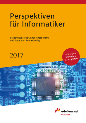 Perspektiven für Informatiker 2017 von Folz,  Kristina, Hies,  Michael