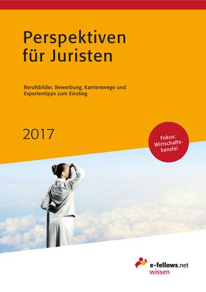 Perspektiven für Juristen 2017 von Bendig,  Stephanie, Hies,  Michael