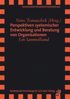 Perspektiven systemischer Entwicklung und Beratung von Organisationen von Tomaschek,  Nino