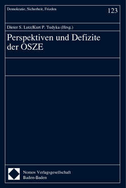 Perspektiven und Defizite der OSZE von Lutz,  Dieter S., Tudyka,  Kurt P.