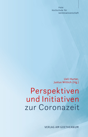 Perspektiven und Initiativen zur Coronazeit von Hurter,  Ueli, Wittich,  Justus