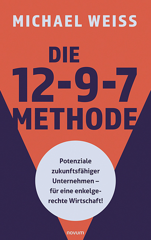 Die 12-9-7 Methode von Weiss,  Michael