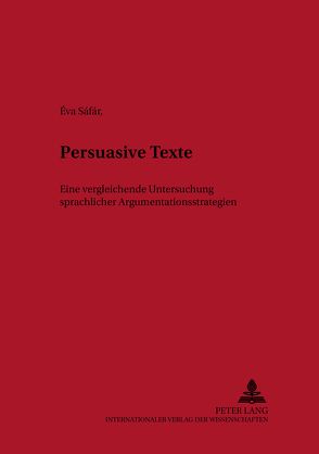 Persuasive Texte von Sáfár,  Éva