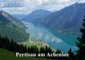 Pertisau am Achensee (Tischkalender 2022 DIN A5 quer) von Michel,  Susan