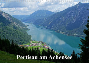 Pertisau am Achensee (Wandkalender 2023 DIN A3 quer) von Michel,  Susan