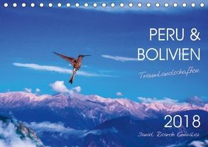Peru und Bolivien – Traumlandschaften (Tischkalender 2018 DIN A5 quer) von Ricardo González Photography,  Daniel