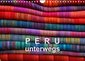 Peru – unterwegs (Wandkalender 2023 DIN A4 quer) von Gorke,  Volkmar