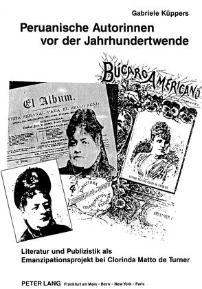 Peruanische Autorinnen vor der Jahrhundertwende von Küppers,  Gabriele