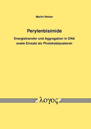 Perylenbisimide: von Weiser,  Martin