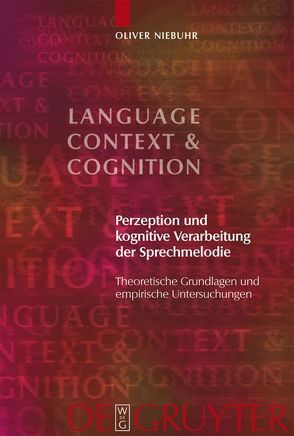 Perzeption und kognitive Verarbeitung der Sprechmelodie von Niebuhr,  Oliver