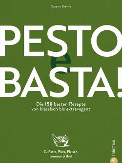 Pesto e Basta! von Kreihe,  Susann