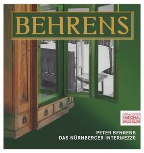 Peter Behrens. Das Nürnberger Intermezzo von Glaser,  Silvia, Krutisch,  Petra