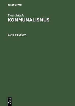 Peter Blickle: Kommunalismus / Europa von Blickle,  Peter