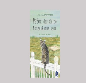 Peter, der kleine Katzenkommissar von Banowski,  Britta