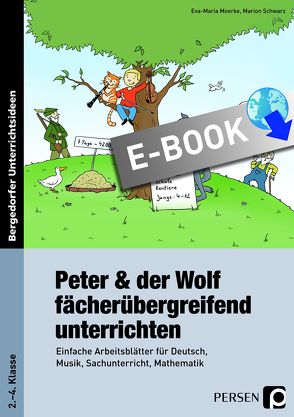 Peter & der Wolf fächerübergreifend unterrichten von Moerke,  E., Schwarz,  M.