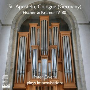 Peter Ewers plays improvisations at St. Aposteln, Cologne (Germany) von Ewers,  Peter