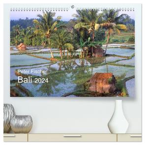 Peter Fischer – Bali 2024 (hochwertiger Premium Wandkalender 2024 DIN A2 quer), Kunstdruck in Hochglanz von Fischer,  Peter