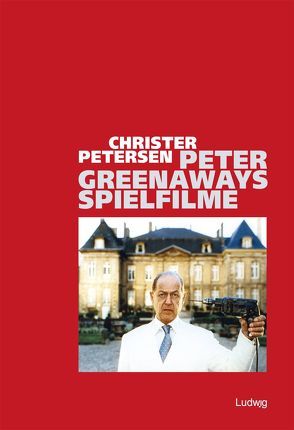 Peter Greenaways Spielfilme von Petersen,  Christer