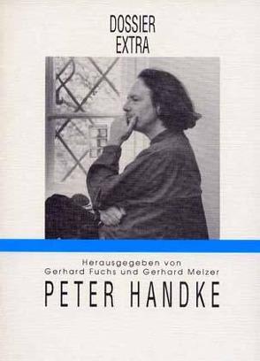 Peter Handke. Die Langsamkeit der Welt von Fuchs,  Gerhard, Melzer,  Gerhard