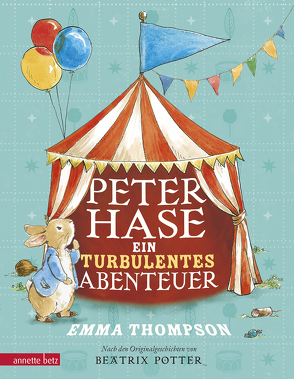 Peter Hase – Ein turbulentes Abenteuer von Ernst,  Alexandra, Taylor,  Eleanor, Thompson,  Emma