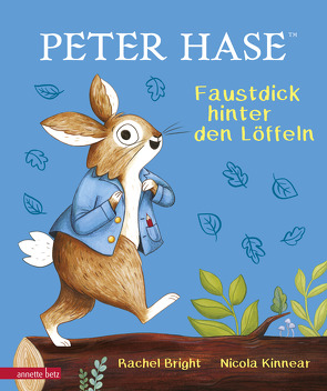 Peter Hase – Faustdick hinter den Löffeln von Bright,  Rachel, Harel,  Maike, Kinnear,  Nicola