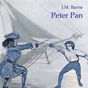 Peter Pan von Barrie,  James Matthew, Kohfeldt,  Christian, Lamprecht,  Heiner