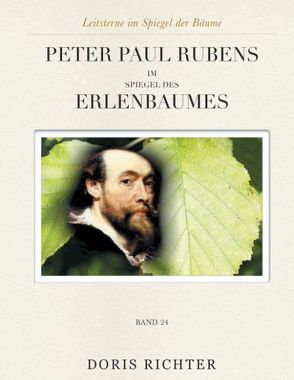 Peter Paul Rubens im Spiegel des Erlenbaumes von Richter,  Doris