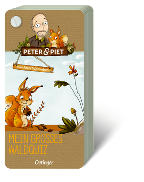 Peter & Piet. Mein großes Waldquiz von Reich,  Stefanie, Wohlleben,  Peter