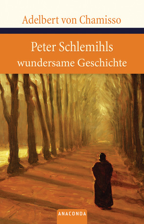 Peter Schlemihls wundersame Geschichte von Chamisso,  Adelbert von