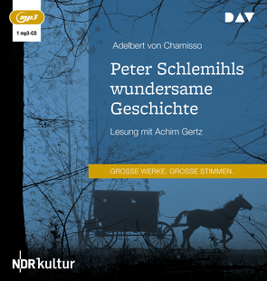 Peter Schlemihls wundersame Geschichte von Chamisso,  Adelbert von, Gertz,  Achim