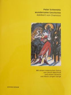 Peter Schlemihls wundersame Geschichte. Mit einem malerischen Zyklus von Ullrich Wannhoff von Chamisso,  Adelbert von, Gerigk,  Horst J, Wannhoff,  Ullrich