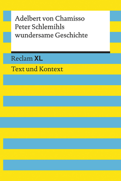 Peter Schlemihls wundersame Geschichte. Textausgabe mit Kommentar und Materialien von Chamisso,  Adelbert von, Gräfe,  Florian