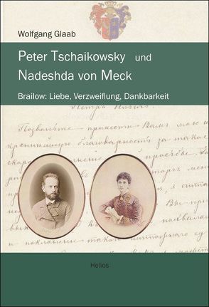 Peter Tschaikowsky und Nadeshda von Meck von Glaab,  Wolfgang