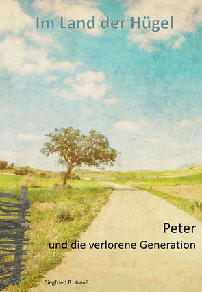 Peter und die verlorene Generation von Krauß,  Siegfried B.