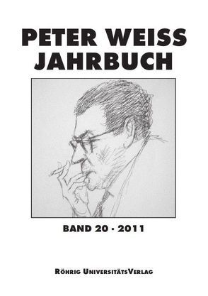 Peter Weiss Jahrbuch 20 (2011) von Beise,  Arnd, Hofmann,  Michael