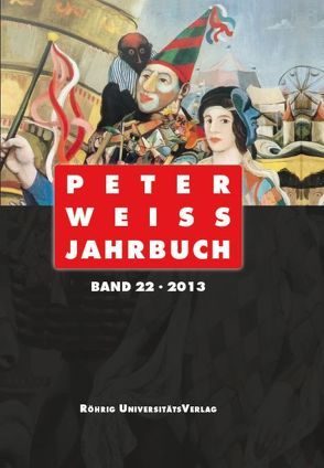 Peter Weiss Jahrbuch 22 (2013) von Beise,  Arnd, Hofmann,  Michael